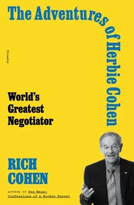 Dobrodružství Herbieho Cohena: Největší vyjednavač na světě - The Adventures of Herbie Cohen: World's Greatest Negotiator