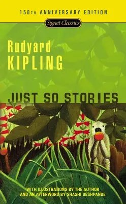 Příběhy jen tak: Vydání ke 100. výročí - Just So Stories: 100th Anniversary Edition
