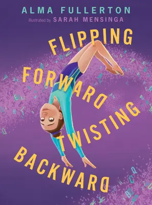 Převracení dopředu a kroucení dozadu - Flipping Forward Twisting Backward