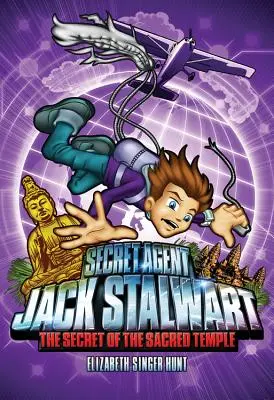 Tajný agent Jack Stalwart: Kniha 5: Tajemství posvátného chrámu: Kambodža - Secret Agent Jack Stalwart: Book 5: The Secret of the Sacred Temple: Cambodia