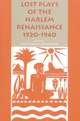Ztracené hry harlemské renesance, 1920-1940 - Lost Plays of the Harlem Renaissance, 1920-1940