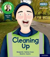 Hrdinská akademie literatura faktu: Oxford Level 5, Green Book Band: Úklid - Hero Academy Non-fiction: Oxford Level 5, Green Book Band: Cleaning Up