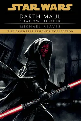 Lovec stínů: Legendy Star Wars (Darth Maul) - Shadow Hunter: Star Wars Legends (Darth Maul)