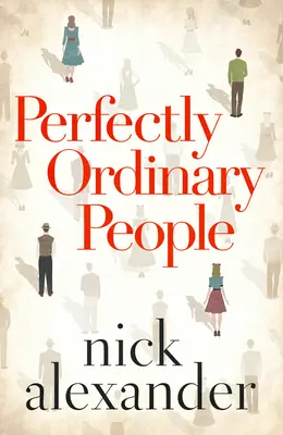 Úplně obyčejní lidé - Perfectly Ordinary People