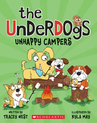 Nešťastní táborníci (Underdogs #3) - Unhappy Campers (the Underdogs #3)