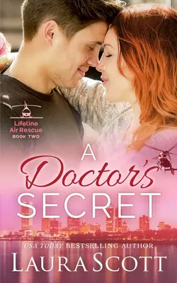 Doktorovo tajemství: Sladká emotivní lékařská romance - A Doctor's Secret: A Sweet Emotional Medical Romance