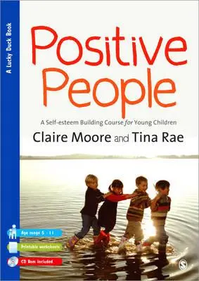 Pozitivní lidé - Kurz budování sebevědomí pro malé děti (klíčové fáze 1 a 2) - Positive People - A Self-Esteem Building Course for Young Children (Key Stages 1 & 2)