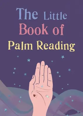 Malá kniha čtení z ruky - The Little Book of Palm Reading