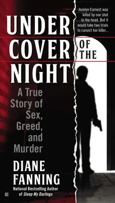 Pod rouškou noci: Pravdivý příběh o sexu, chamtivosti a vraždě (A True Story of Sex, Greed and Murder) - Under Cover of the Night: A True Story of Sex, Greed and Murder