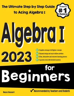 Algebra I pro začátečníky: Příručka pro začátečníky pro přípravu na Algebru I: Příručka pro začátečníky pro přípravu na Algebru I - Algebra I for Beginners: The Ultimate Step by Step Guide to Acing Algebra I