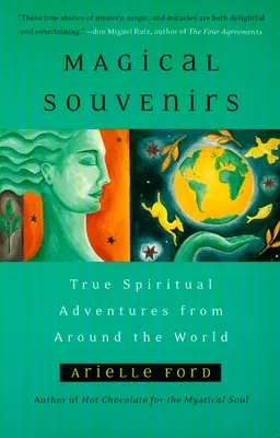 Kouzelné suvenýry - Mystické příběhy z cest po celém světě - Magical Souvenirs - Mystical Travel Stories from Around the World