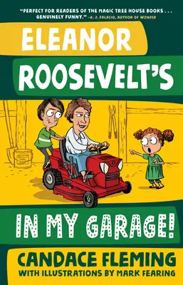 Eleanor Rooseveltová je v mé garáži! - Eleanor Roosevelt's in My Garage!