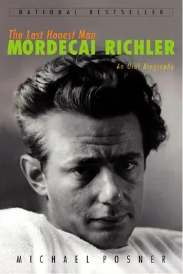 Poslední čestný muž: Mordechaj Richler: ústní biografie - The Last Honest Man: Mordecai Richler: An Oral Biography