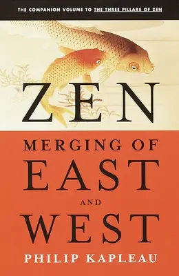 Zen: Prolínání Východu a Západu - Zen: Merging of East and West
