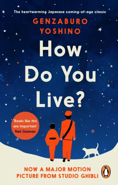 Jak žiješ? - Povznášející japonská klasika, která okouzlila miliony lidí - How Do You Live? - The uplifting Japanese classic that has enchanted millions