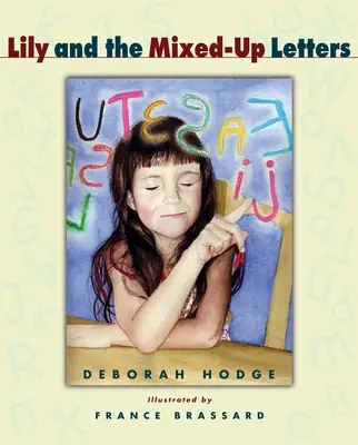 Lily a popletená písmena - Lily and the Mixed-Up Letters