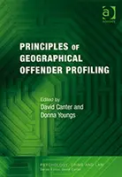 Principy geografického profilování pachatelů - Principles of Geographical Offender Profiling
