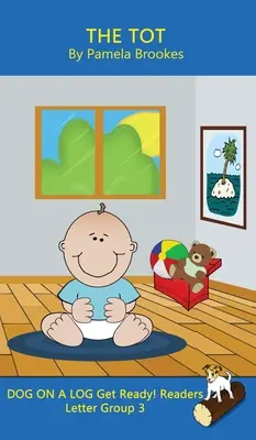 Tot (třída a domov): (Písmenková skupina 3 ze systematické dekódovací řady) - The Tot (Classroom and Home): Sound-Out Phonics Reader (Letter Group 3 of a Systematic Decodable Series)