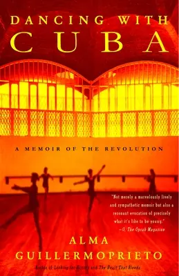 Tanec s Kubou: Vzpomínky na revoluci - Dancing with Cuba: A Memoir of the Revolution