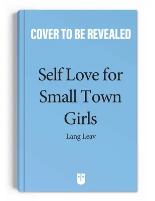 Sebeláska pro holky z maloměsta - Self-Love for Small-Town Girls