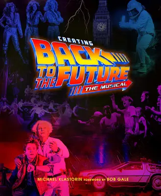 Tvorba muzikálu Návrat do budoucnosti - Creating Back to the Future the Musical
