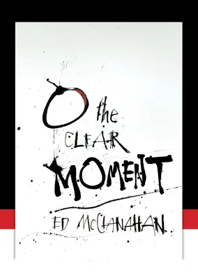 O jasném okamžiku - O the Clear Moment
