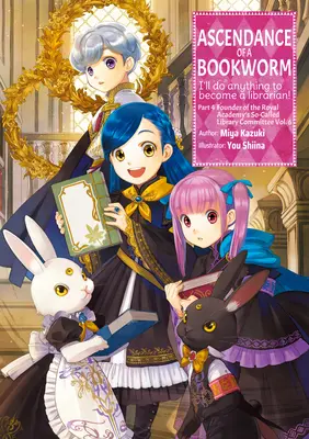 Vzestup knihomola: díl 4 svazek 6 - Ascendance of a Bookworm: Part 4 Volume 6