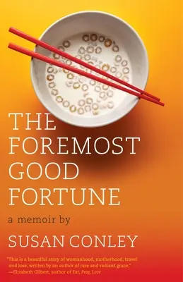 Největší štěstí: A Memoir - The Foremost Good Fortune: A Memoir