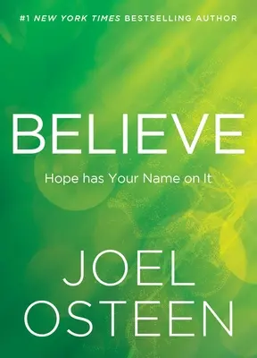 Věřte: Naděje má na sobě vaše jméno - Believe: Hope Has Your Name on It