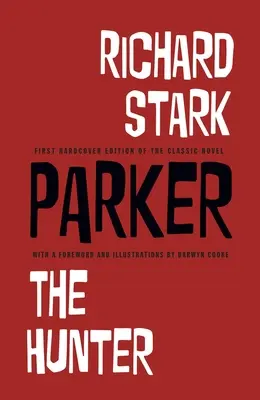 Parker Richarda Starka: Lovec - Richard Stark's Parker: The Hunter