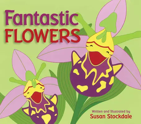 Fantastické květiny - Fantastic Flowers