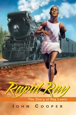 Rychlý Ray: Příběh Raye Lewise - Rapid Ray: The Story Ray Lewis