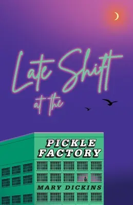 Pozdní směna v továrně na okurky - Late Shift at the Pickle Factory
