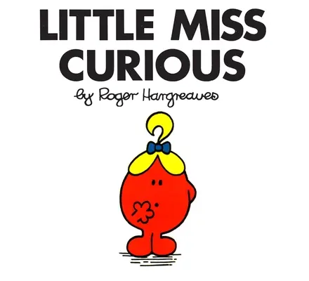 Malá slečna zvědavá - Little Miss Curious