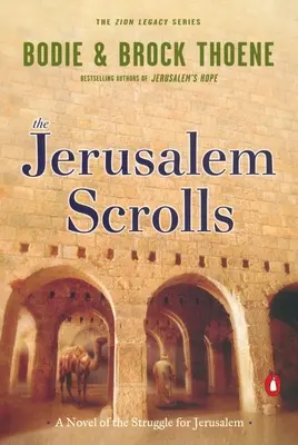 Jeruzalémské svitky: Román z boje o Jeruzalém - The Jerusalem Scrolls: A Novel of the Struggle for Jerusalem