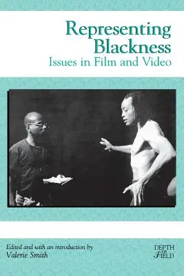 Representing Blackness: Issues in Film and Video (Problémy ve filmu a videu) - Representing Blackness: Issues in Film and Video