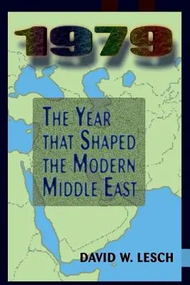 1979: Rok, který formoval moderní Blízký východ - 1979: The Year That Shaped The Modern Middle East