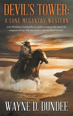 Ďáblova věž: Osamělý McGantryho western - Devil's Tower: A Lone McGantry Western
