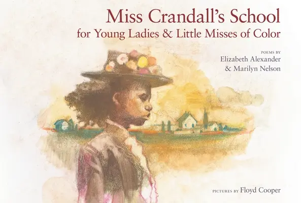 Škola slečny Crandallové pro mladé dámy a barevné slečny - Miss Crandall's School for Young Ladies & Little Misses of Color