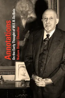 Anotace: Jaké jsou další kroky v životě B. Dua Bo: E. B. Du Bois: K ranému myšlení W. E. B. Du Boise - Annotations: On the Early Thought of W. E. B. Du Bois