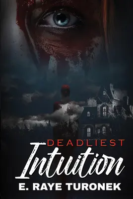Nejsmrtelnější intuice - Deadliest Intuition