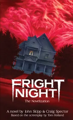 Fright Night: Novelizace - Fright Night: The Novelization