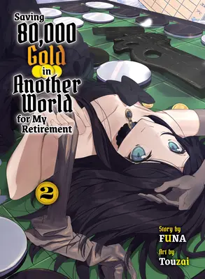 Zachránit 80 000 zlatých v jiném světě pro můj důchod 2 (Light Novel) - Saving 80,000 Gold in Another World for My Retirement 2 (Light Novel)