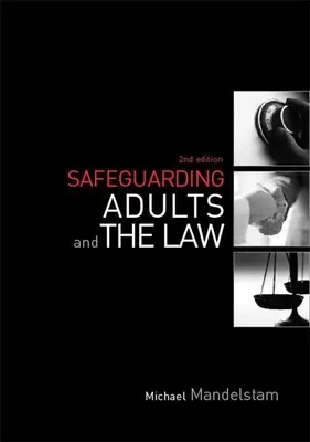 Ochrana dospělých osob a právo - Safeguarding Adults and the Law
