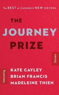 The Journey Prize Stories 28: The Best of Canada's New Writers (Příběhy ceny Cesta 28: To nejlepší z nových kanadských spisovatelů) - The Journey Prize Stories 28: The Best of Canada's New Writers