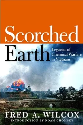 Spálená země: Dědictví chemické války ve Vietnamu - Scorched Earth: Legacies of Chemical Warfare in Vietnam