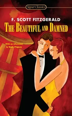 Krásní a prokletí - The Beautiful and Damned