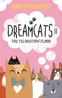 Dreamcats II - Felinestowská povodeň - Dreamcats II - The Felinestow Flood