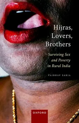 Hidžry, milenci, bratři: Přežití v sexu a chudobě na indickém venkově - autorka knihy - Hijras, Lovers, Brothers: Surviving Sex and Poverty in Rural India
