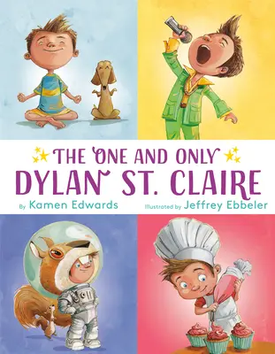Jediný Dylan St. Claire - The One and Only Dylan St. Claire